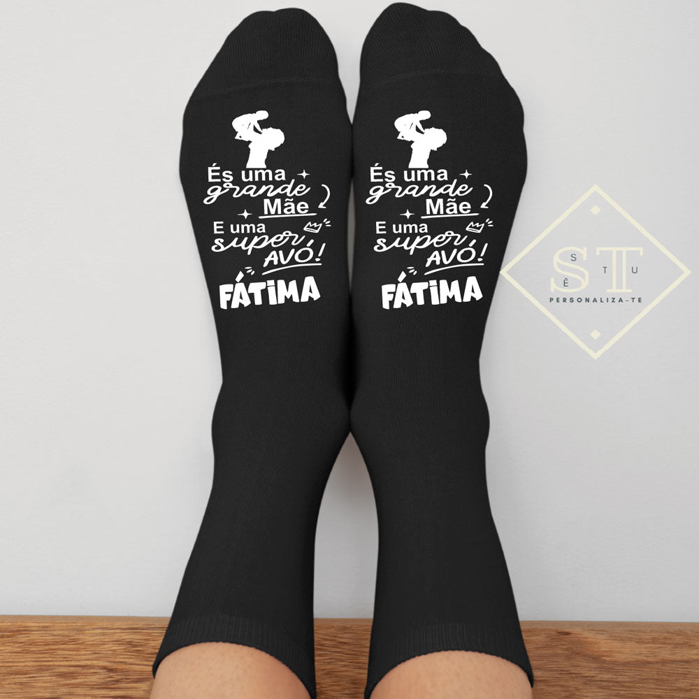 Meias És uma Grande Mãe e uma Super Avó